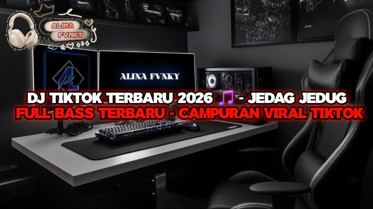 ‎DJ TIKTOK TERBARU 2026 🎵 - JEDAG JEDUG FULL BASS TERBARU - CAMPURAN VIRAL TIKTOK