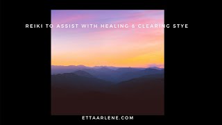 Special Request Reiki To Ist With Healing And Clearing Stye