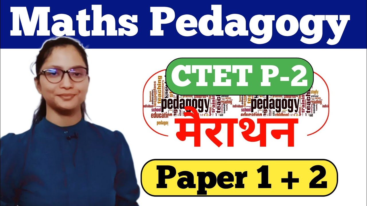 Maths Pedagogy Marathon For CTET Exam | CTET Maths Pedagogy for Paper 1 ...