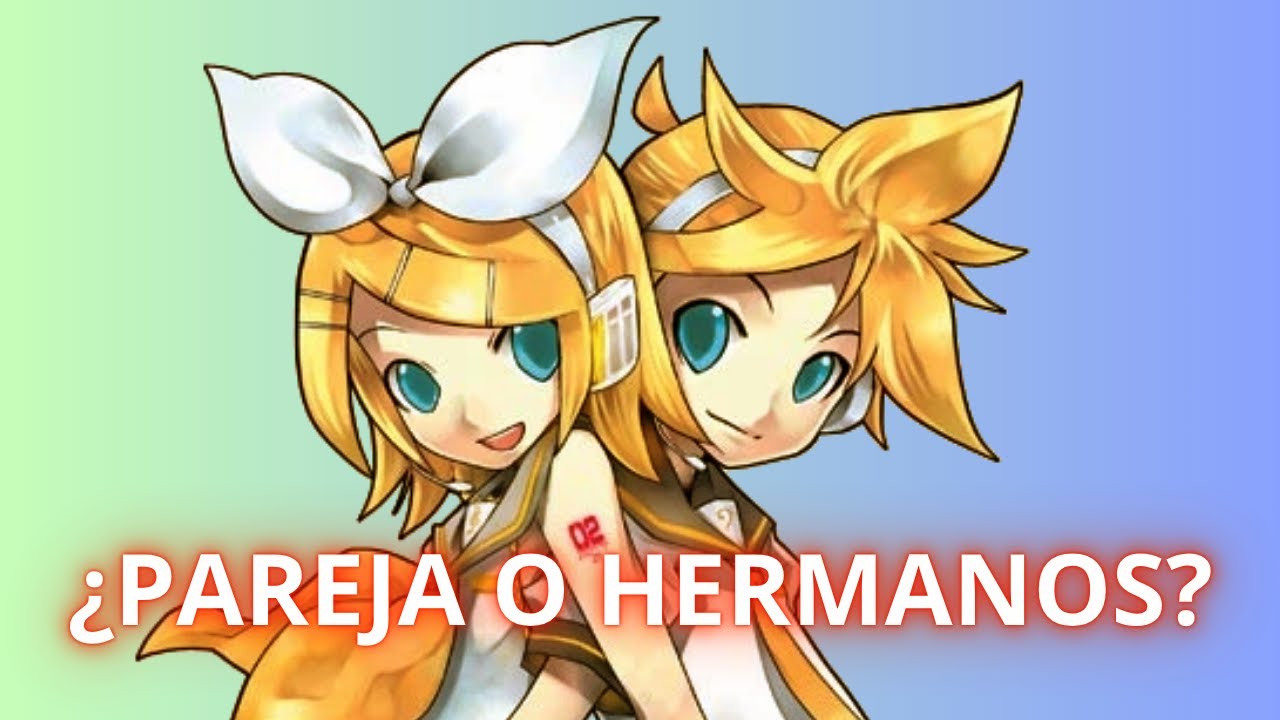 💥 RIN y LEN: La VERDAD de su RELACIÓN 😱