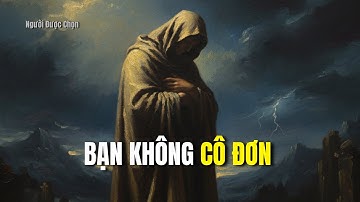 Người Được Chọn: Bạn Không Hề Đi Lùi | Dấu Hiệu Bạn Đang "Thức Tỉnh" Mạnh Mẽ