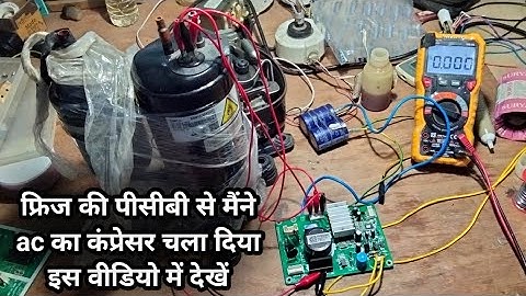 We run inverter AC compressor from the PCB of inverter fridge