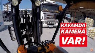 Kafamda Kamera Var ! / Forklift Kullandım !