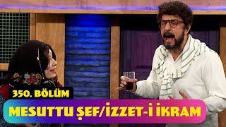 Mesuttu Şefi̇zzet-I İkram - 350 Bölüm Güldür Güldür Show