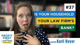 Is Your Household Your Law Firm’s Bank? by RJon Robins 25 views 5 months ago 9 minutes, 32 seconds