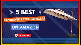 ️ Best Cantilever Patio Umbrellas on Amazon  Top 5 Review | Buying Guide