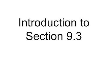 Introduction to Section 9.3