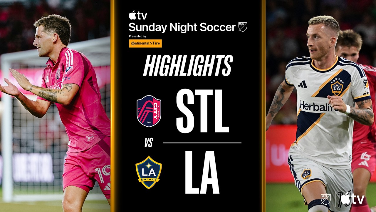[MLS] St. Louis CITY SC vs. LA Galaxy | Full Match Highlights | Sunday Night Soccer Goal Bonanza