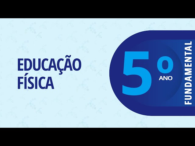 Jogos educativos do 1º ao 5º ano de Educação Física