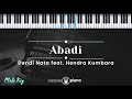 Abadi - Dendi Nata feat. Hendra Kumbara (KARAOKE PIANO - MALE KEY)