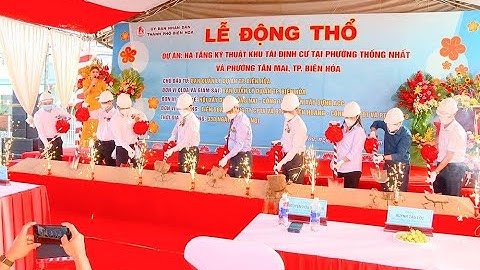 Biên Hòa khởi công xây dựng khu tái định cư tại phường Thống Nhất và Tân Mai