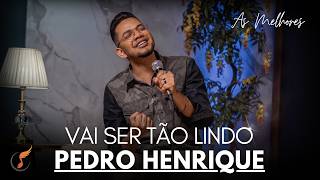 Pedro Henrique | Os Melhores Clipes - [DVD Vai Ser Tão Lindo]