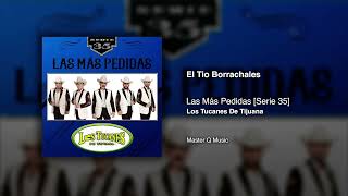 El Tío Borrachales – Los Tucanes De Tijuana (Audio Oficial)