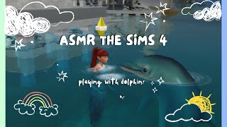 ASMR 1 Minute The Sims 4 ⛅ My Mermaid Sims Play with Dolphin! (watery, ocean waves sound) 🧜‍♀️🐬🌊