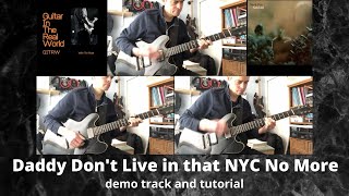GITRW, how to play 'Daddy don't live in that New York City no more' by Steely Dan. Larry Carlton
