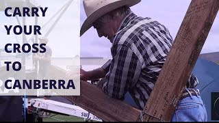 Carry Your Cross to Canberra