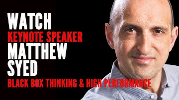 Matthew Syed - Black Box Thinking Keynote Speaker