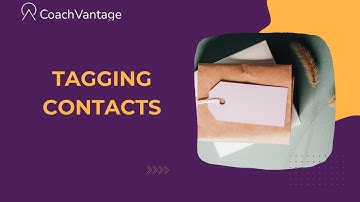 Tagging Contacts | CoachVantage Tutorial