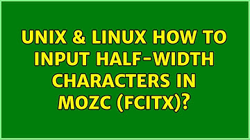 Unix & Linux: How to input half-width characters in Mozc (fcitx)?