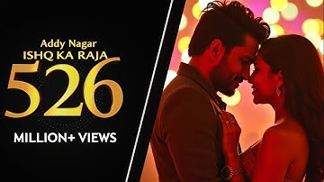 Addy Nagar – Ishq Ka Raja (Official Video) ft. Hamsar Hayat | New Hindi Song 2025