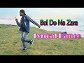 Bol do na zara lyrical dance  narendra bhaliya 