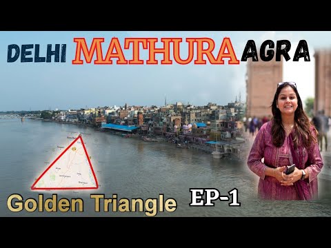 Delhi to Mathura - A Budget Trip Golden Triangle EP1 -Agra, Jaipur, Delhi - Luxury & Budget Packages