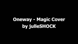 Oneway - Magic Cover