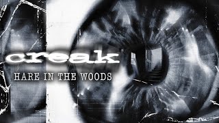 CREAK - HARE IN THE WOODS (OFFICIAL AUDIO)