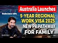 🇦🇺 Australia 5-Year Work Visa 2025 | Subclass 494 | Family ke Saath Work & PR Ka Mauka | Family Visa