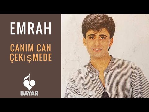 Emrah - Canım Can Çekişmede