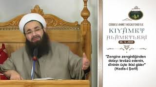 Zengine Malı Için Hürmet Edenin Vay Haline - Cübbeli Ahmet Hoca Kıyamet Alametleri - 22.Ders - 06.12.05