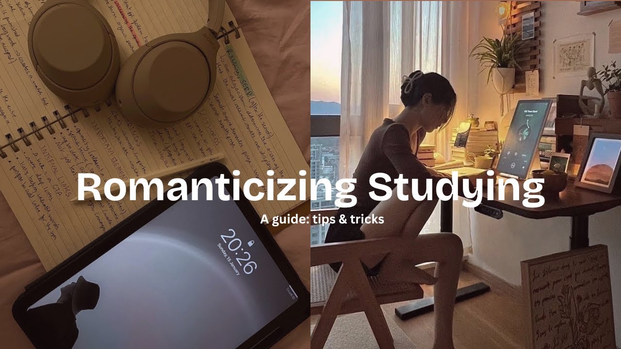 Romanticizing STUDYING [] Feel confident + motivated [] A guide - YouTube