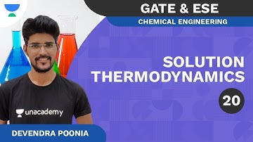 Applications of Solution Thermodynamics - Part 2 | CH | GATE & ESE | Devendra Poonia