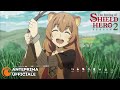 The Rising of the Shield Hero Season 2 | Anteprima Ufficiale