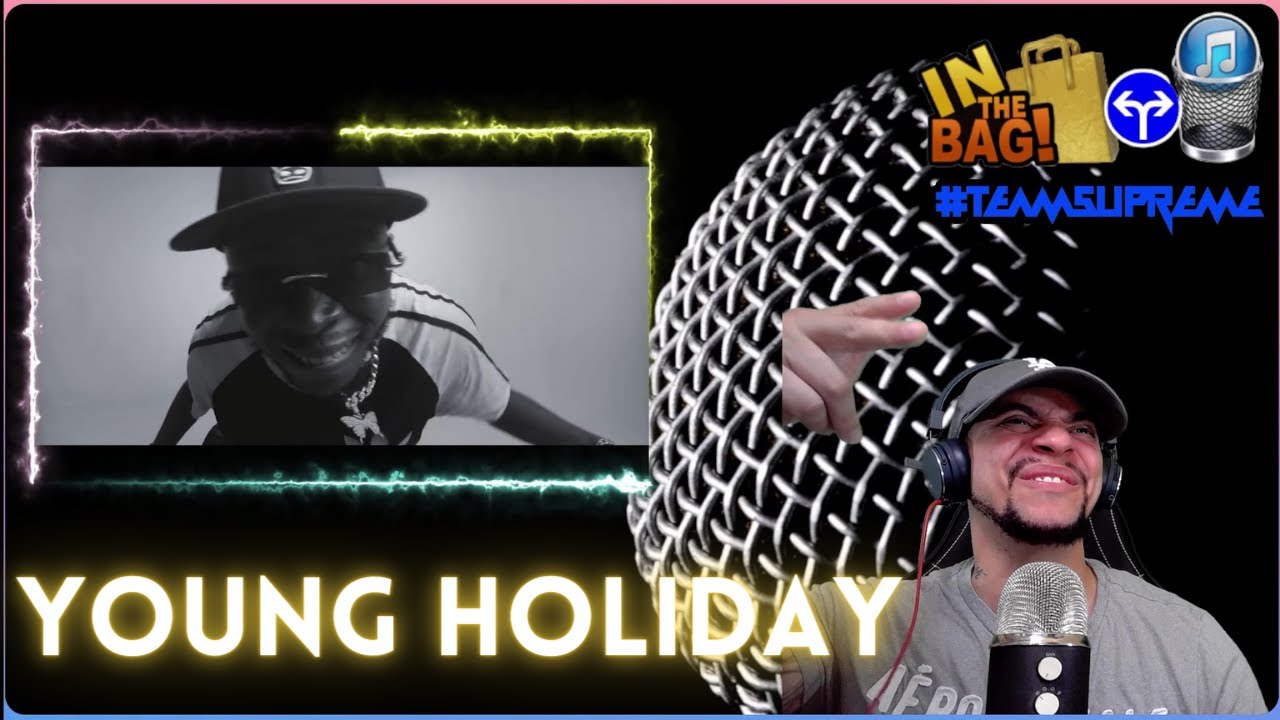 IN THE BAG OR IN THE TRASH!!!! Young Holiday - Hennesy Cypher CV (REACTION)