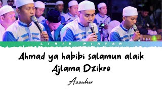 Azzahir - Ahmad ya habibi salamun alaik - Ajlama Dzikro ( Lirik Arab & Latin )