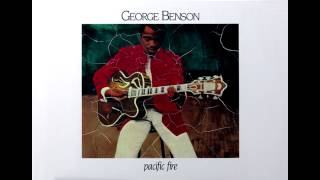 George Benson ~ Pacific Fire