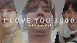 min yoongi ✧ i love you 3000