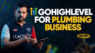 GoHighLevel for Plumbers: How to Get More Plumbing Leads and Book More Jobs