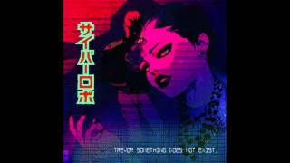 Video thumbnail of "Trevor Something - Something About You (Remix)"