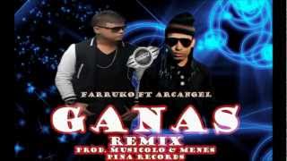 Ganas (Oficial Remix) - Farruko Ft Arcangel - REGGAETON 2013