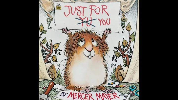 Kids Book Read Aloud | Just for You by Mercer Mayer