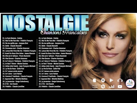 Nostalgie Chansons Françaises Mix 2024 ♫ 🗼 Dalida, Frédéric François, Jacques Brel, Claude Barzotti