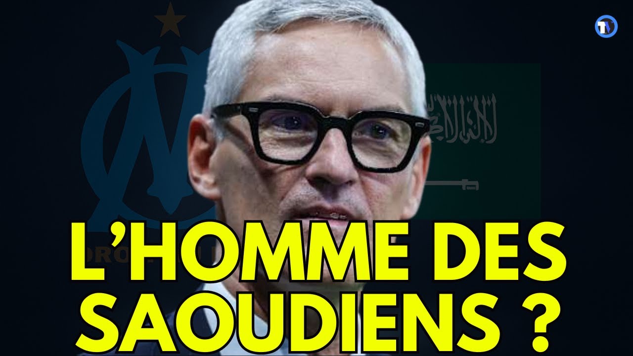 OM : un gros nom arrive à Marseille, l'Arabie saoudite se place