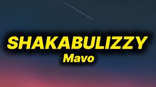 Mavo - Shakabulizzy (lyrics)