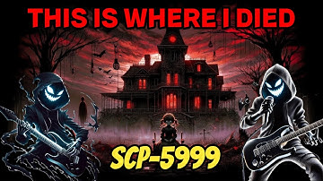 SCP-5999 "This is Where I Died" (Music Video)