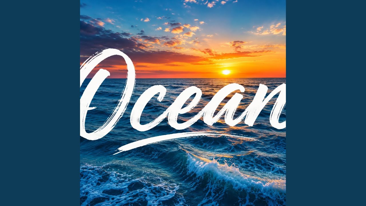Watch Ocean on YouTube Watch Ocean on YouTube