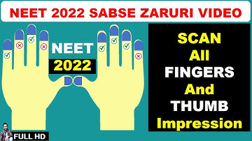 Scan All Fingers and Thumb Impression for NEET Form 2022 | Saare Fingers Kaise Scan Kare