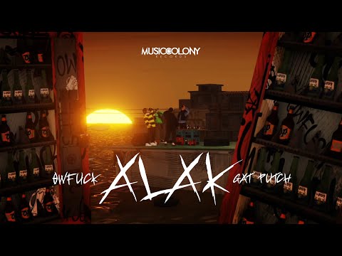 Alak - OwFuck Featuring Gat Putch (Official Music Video)
