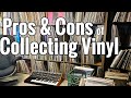 Pros and Cons of Collecting Vinyl Records   Tips